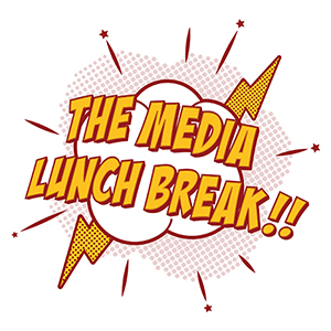 The Media Lunch Break Podcast